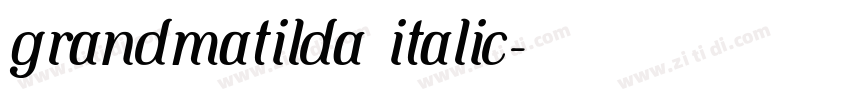 grandmatilda italic字体转换
